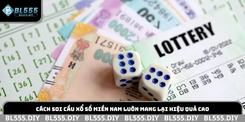 Cách soi cầu xổ số miền Nam luôn mang lại hiệu quả cao